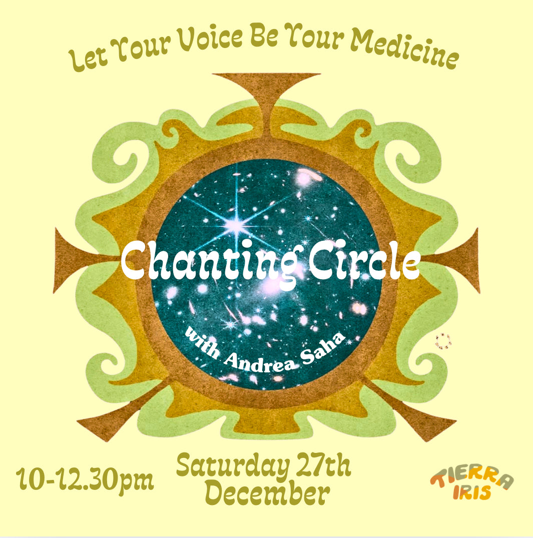 27/12 Chanting Circle: Let Your Voice Be Your Medicine