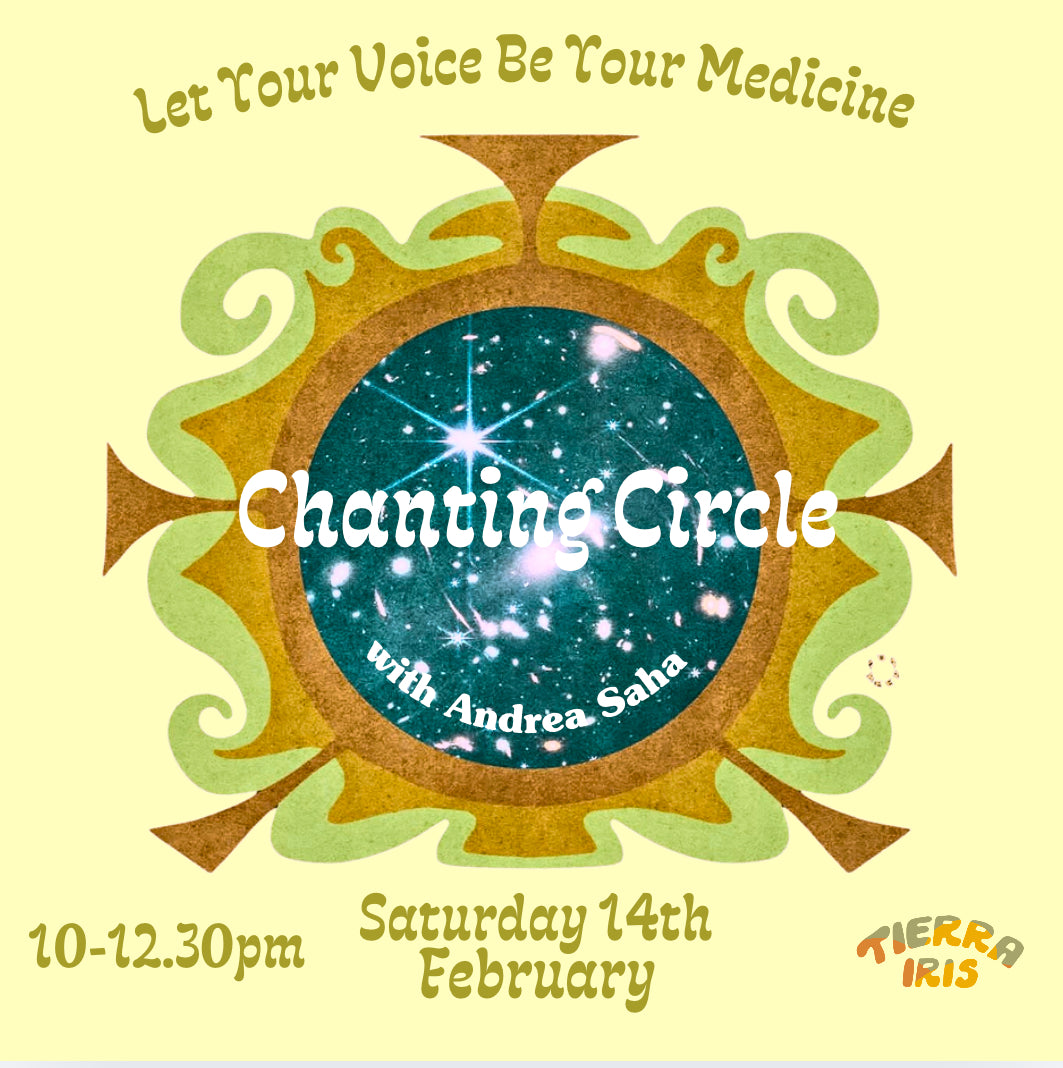 14/02 Chanting Circle:       Let Your Voice Be Your Medicine